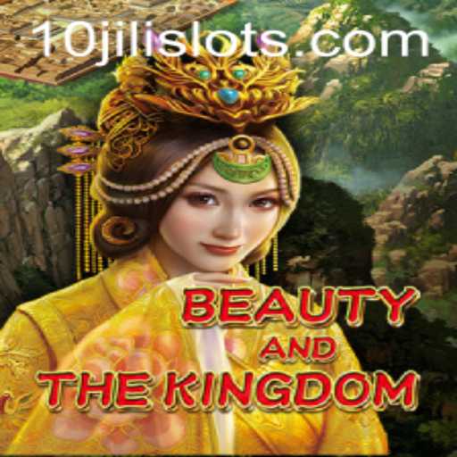 BeautyAndTheKingdom: A New Adventure Awaits with 10JILI