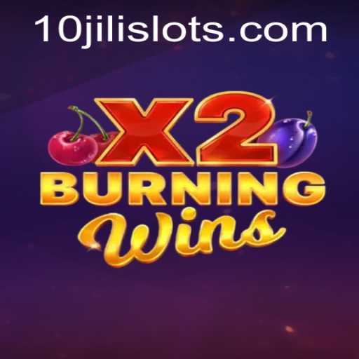 Explore the Excitement of BurningWinsX2: A Gaming Phenomenon with 10JILI