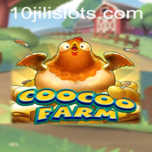 Exploring the Exciting World of CooCooFarm with the Latest 10JILI Update
