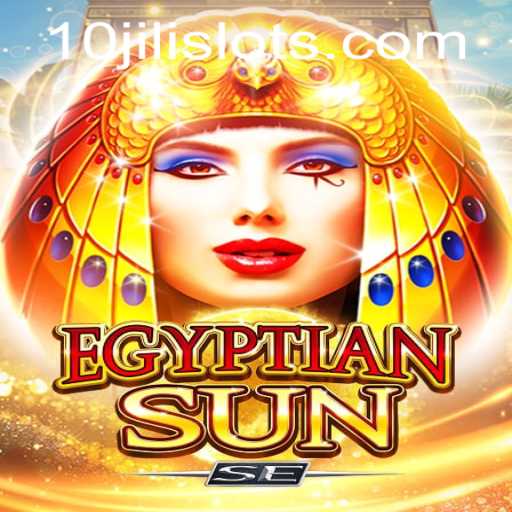 Exploring the Thrills of EgyptianSunSE with Exclusive Insights into the 10JILI Feature