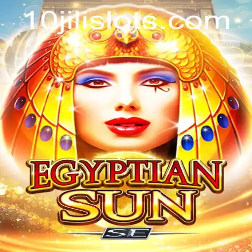 Exploring the Thrills of EgyptianSunSE with Exclusive Insights into the 10JILI Feature