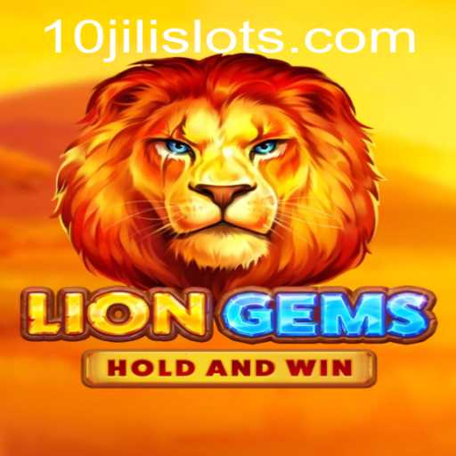 Explore the Exciting World of LionGems with 10JILI