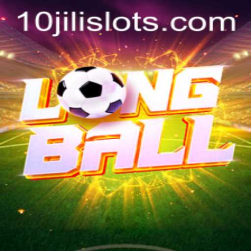 Exploring the Thrilling World of LongBall and Its Unique Features with 10JILI