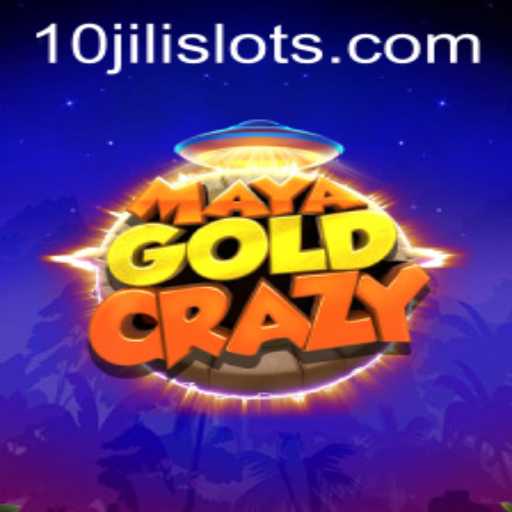 Discovering the Excitement of MayaGoldCrazy with 10JILI