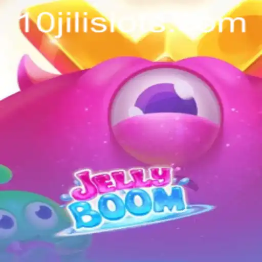 Explore the Exciting World of JellyBoom: The Thrilling Game with the Keyword '10JILI'