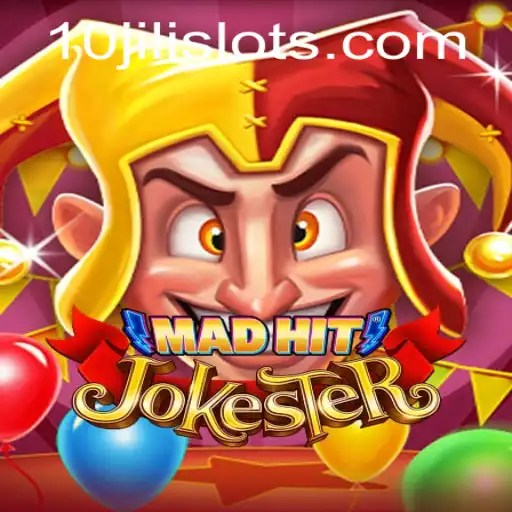 MadHitJokester: Dive into the Whimsical World of 10JILI