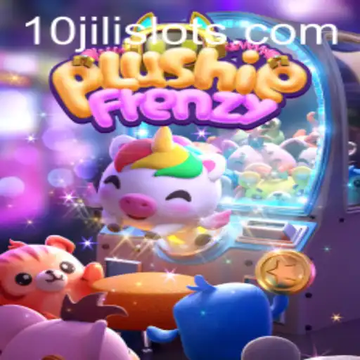 Discover the Excitement of PlushieFrenzy with 10JILI: A Comprehensive Guide