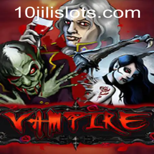Unveiling the Thrills of Vampire: The Enigmatic World of 10JILI