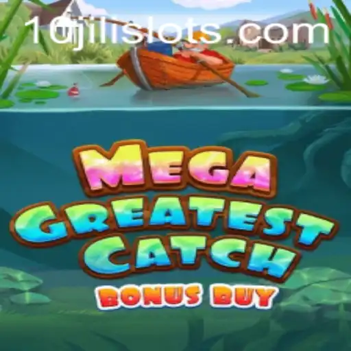 Experience the Thrill of MegaGreatestCatchBonusBuy: A Comprehensive Guide