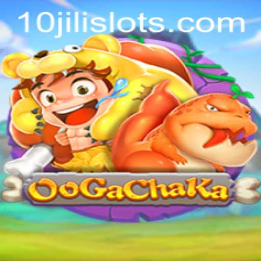 OoGaChaKa: Dive Into the Exciting World of 10JILI Gaming
