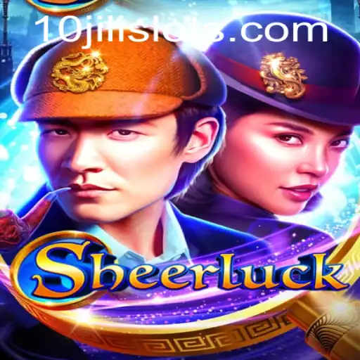Unveiling Sheerluck: The Interactive Game Experience with 10JILI