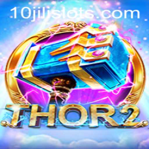 Discover the Exciting World of 'Thor2' with 10JILI